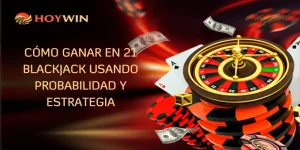 Cómo Ganar En 21 Blackjack