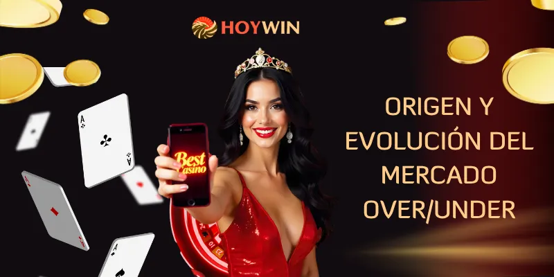 Origen y evolución del mercado over/under