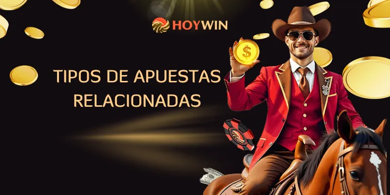 Tipos de apuestas relacionadas